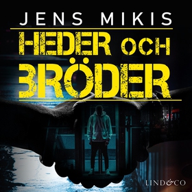 Heder och bröder (ljudbok) av Jens Mikis