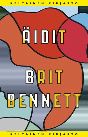 Äidit (e-bok) av Brit Bennett