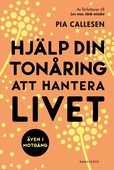 Hjälp din tonåring att hantera livet : även i motgång