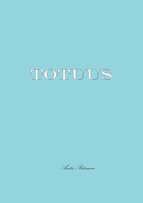 Totuus (e-bok) av Anita Pistemaa