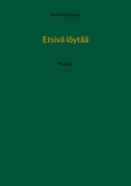 Etsivä löytää: Runoja