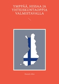 Ymppää, hissaa ja yhteiskuntaoppia valmistavalla