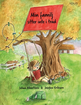 Min familj sitter inte i träd (e-bok) av Johan 