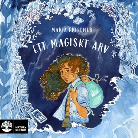 Ett magiskt arv (ljudbok) av Maria Friedner