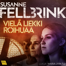 Vielä liekki roihuaa (ljudbok) av Susanne Fellb