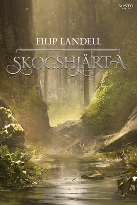 Skogshjärta (e-bok) av Filip Landell