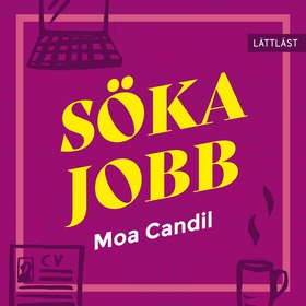 Söka jobb (lättläst) (ljudbok) av Moa Candil