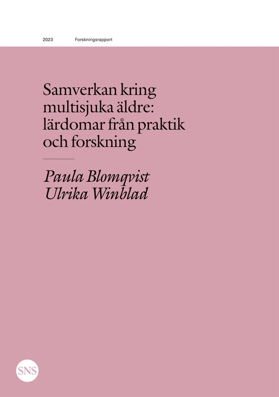 Samverkan kring multisjuka äldre: lärdomar från praktik och forskning