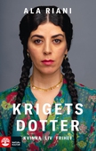 Krigets dotter : kvinna, liv, frihet