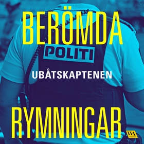Berömda rymningar – Ubåtskaptenen (ljudbok) av
