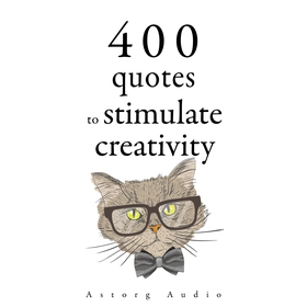500 Quotes to Stimulate Creativity (ljudbok) av