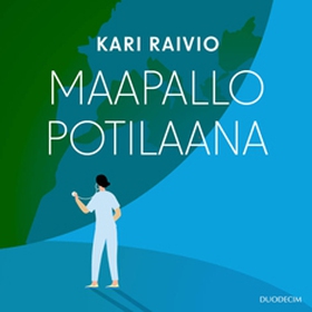 Maapallo potilaana (ljudbok) av Kari Raivio