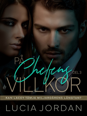 På chefens villkor - del 3 (e-bok) av Lucia Jor