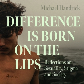 Difference is Born on the Lips: Reflections on 