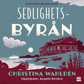 Sedlighetsbyrån (ljudbok) av Christina Wahldén