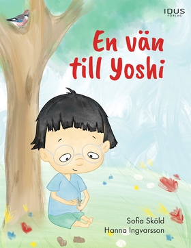 En vän till Yoshi (e-bok) av Sofia Sköld