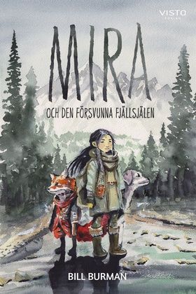 Mira och den försvunna fjällsjälen (e-bok) av B