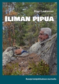 Iliman pipua: runoja kalajokilaakson murteella
