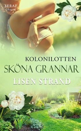 Kolonilotten: Sköna grannar (e-bok) av Lisen St