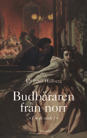 Budbäraren från norr (e-bok) av Ulf Peter Hallb