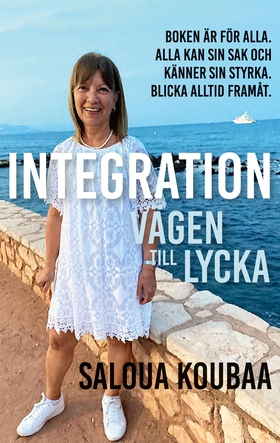 Integration: Vägen till lycka (e-bok) av Saloua