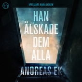 Han älskade dem alla