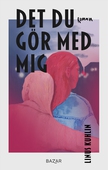 Det du gör med mig