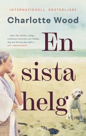 En sista helg (e-bok) av Charlotte Wood