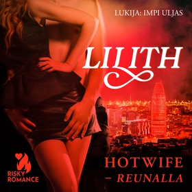 Hotwife -reunalla (ljudbok) av Lilith