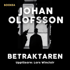 Betraktaren (ljudbok) av Johan Olofsson