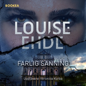 Farlig sanning (ljudbok) av Louise Ehde