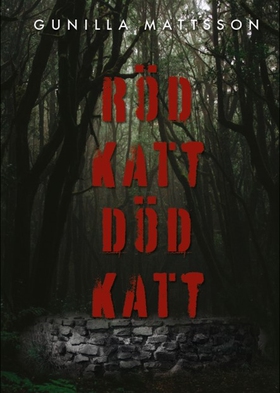 Röd katt, död katt (e-bok) av Gunilla Mattsson