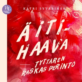 Äitihaava – tyttären raskas perintö (ljudbok) a