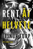 Rent åt helvete