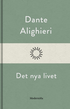 Det nya livet (e-bok) av Dante Alighieri