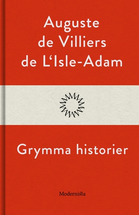 Grymma historier (e-bok) av August de Villiers