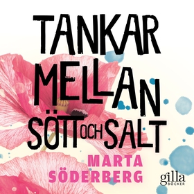 Tankar mellan sött och salt (ljudbok) av Marta 