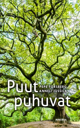 Puut puhuvat (e-bok) av Anneli Jussila, Pepe Fo