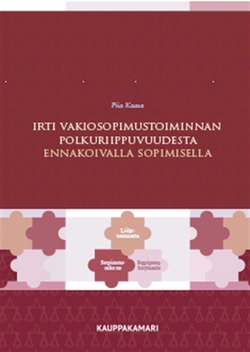 Irti vakiosopimustoiminnan polkuriippuvuudesta