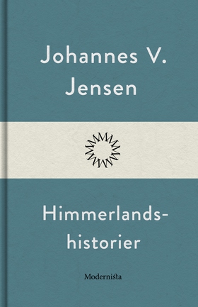 Himmerlandshistorier (e-bok) av Johannes V. Jen