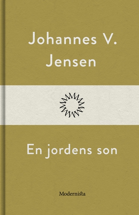 En jordens son (e-bok) av Johannes V. Jensen