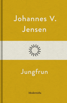 Jungfrun (e-bok) av Johannes V. Jensen