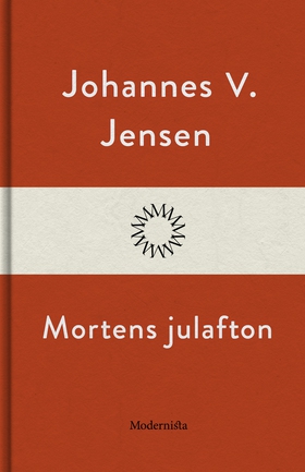 Mortens julafton (e-bok) av Johannes V. Jensen