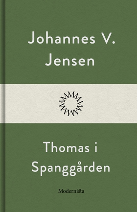 Thomas i Spanggården (e-bok) av Johannes V. Jen