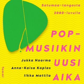 Popmusiikin uusi aika (ljudbok) av Ilkka Mattil