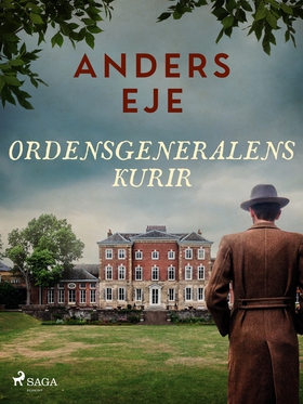 Ordensgeneralens kurir (e-bok) av Anders Eje