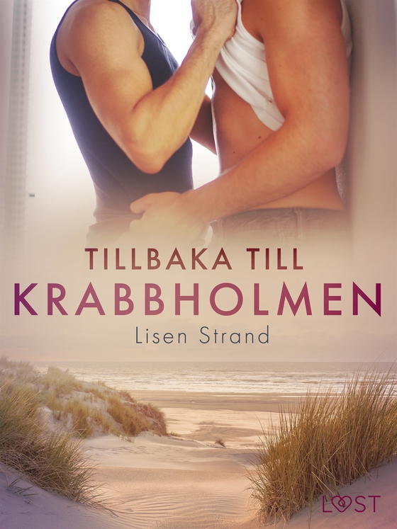 Tillbaka till Krabbholmen - erotisk novell (e-bok) av Lisen Strand