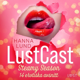 LustCast: Steamy Season - 14 erotiska avsnitt (