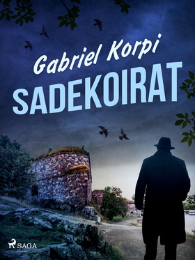 Sadekoirat (e-bok) av Gabriel Korpi