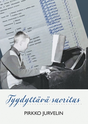 Tyydyttävä suoritus (e-bok) av Pirkko Jurvelin